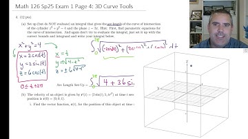 Math 126 Sp25 Exam 1 Page 4: 3D Curve Tools