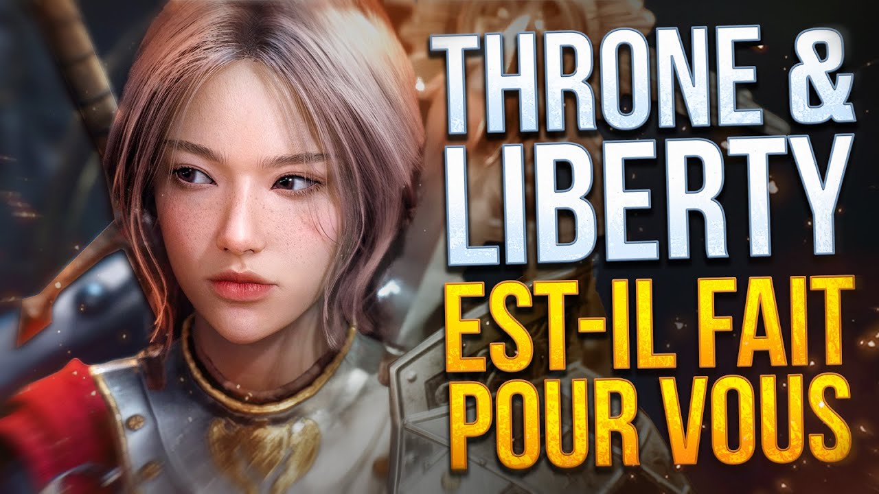 THRONE & LIBERTY EST-IL FAIT POUR VOUS ? 🤔REVIEW ET AVIS !