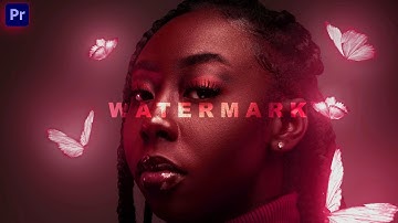 How to Add a Watermark to Your Videos Fast - Adobe Premiere Pro