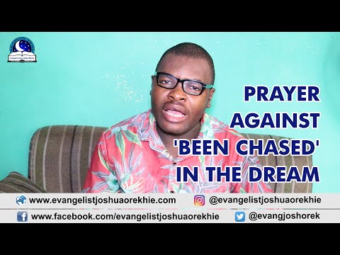 Prayer Against Chasing Dream - Dream About Being Chased - Evangelist Joshua Tv