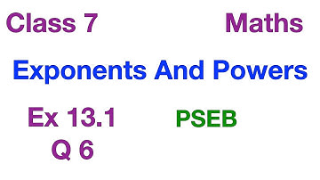 Q6 | Ex 13.1 | Class 7 | Exponents And Powers | Chapter 13 | PSEB | Maths