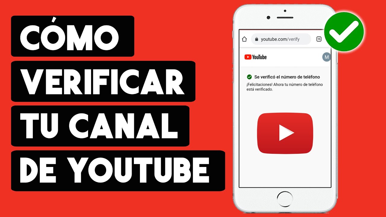 Como Verificar Mi Canal De Youtube Desde Mi Celular Youtube