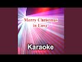 Merry Christmas in Love (Originally Performed By Renee Olstead)
