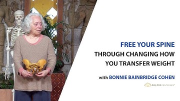 Free Your Spine through Changing How You Transfer Your Weight