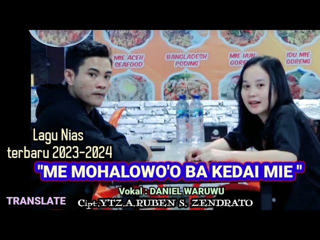 Tayang perdana Lagu Nias Terbaru 2023-2024  ME MOHALOWO'O BA KEDAI MIE Cipt.YTZ.A.RUBEN S.ZEND class=