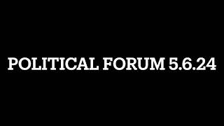 Political Forum   Elks Lodge   May 6, 2024   SD 480p