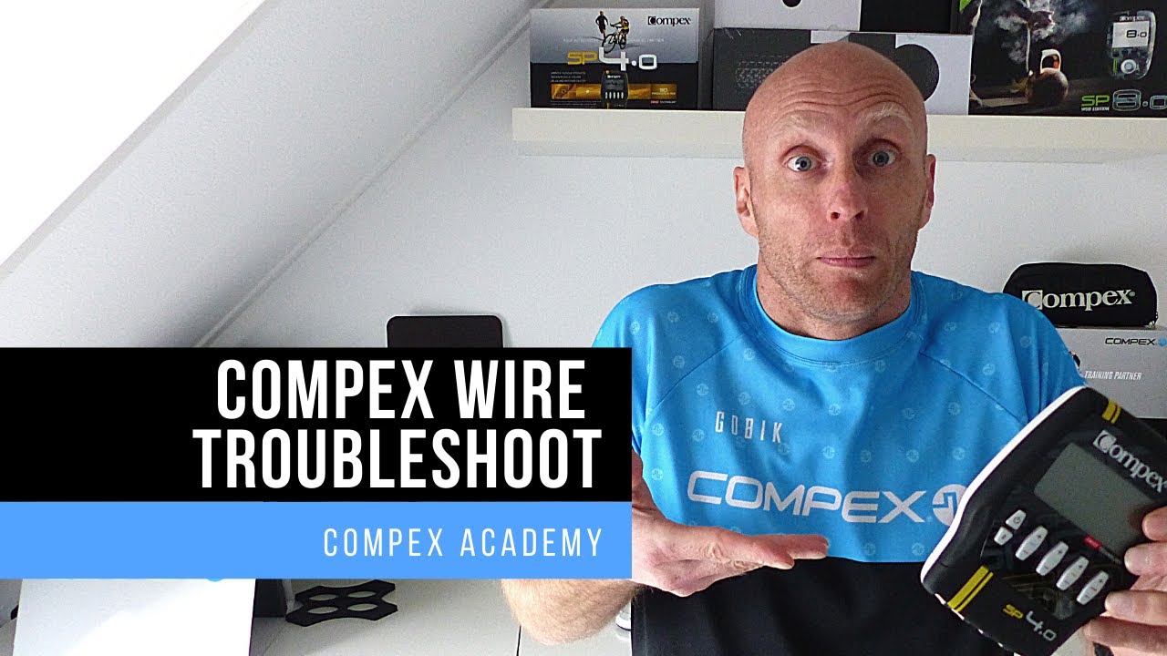 Compex Wire Devices Troubleshoot 