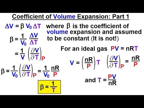 ભૌતિકશાસ્ત્ર - થર્મોડાયનેમિક્સ 2: Ch 32.2 PVT આંશિક વ્યુત્પન્ન (23 માંથી 3) Coeff. વોલ્યુમ વિસ્તરણ 1 નું