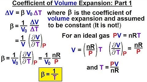 Physics - Thermodynamics 2: Ch 32.2 PVT Partial Derivatives (3 of 23) Coeff. of Volume Expansion 1