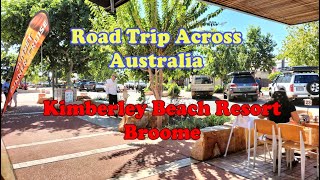 Road trip acrss Australia - Days 6 7 & 8 Broome, Western Ausralia