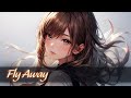 Nightcore Fly Away Nightcore Fly Away