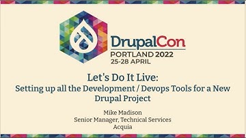 Setting up all the Development / Devops Tools for a New Drupal Projects: DrupalCon Portland 2022