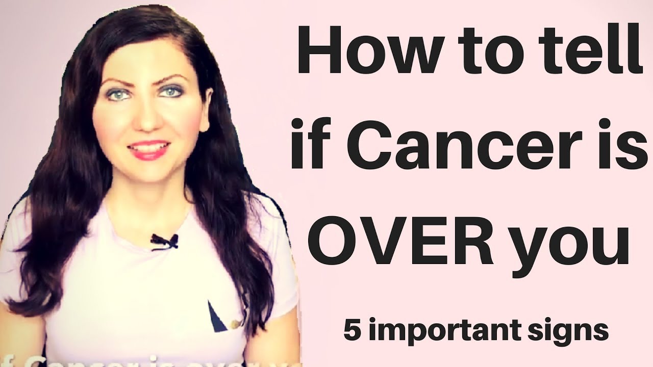 How To Tell If Cancer Is Over You