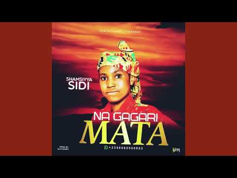 Shamsiyya Sadi Na Gagari Mata