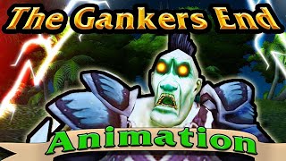 The Gankers End - WoW Animation