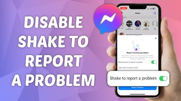 How to Disable Shake to Report a Problem on Messenger