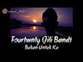 Bukan Untuk Ku - Fourtwnty (Jili Band) Cover Video Liryc