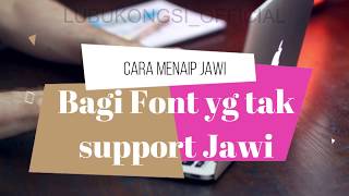 How to Type Jawi for Unsupported Fonts