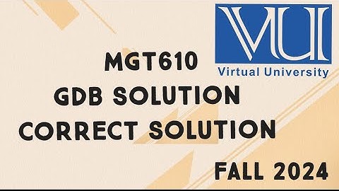 MGT610 GDB Solution Fall 2024 | mgt610 gdb solution fall 2024