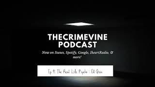 Ep 4| The Real Life Psycho: Ed Gein