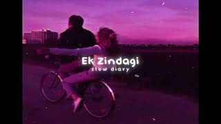 Ek Zindagi [slowed + reverb] - Tanishkaa Sanghvi, Sachin-Jigar | Angrezi Medium | slow diary Resimi