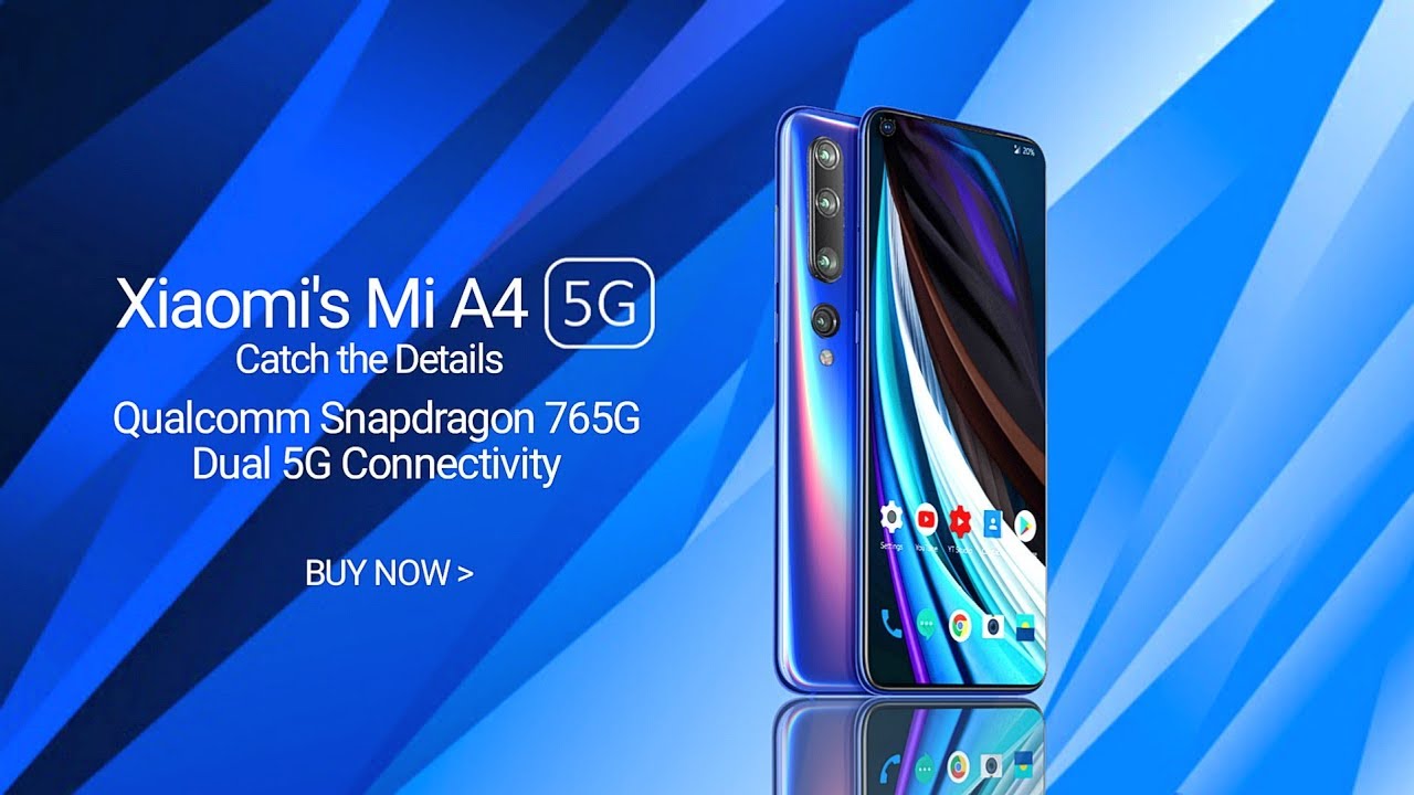 Xiaomi's Mi A4 - 5G, Everything You Need to Know - YouTube Xiaomi's Mi A4 - 5G, Everything You Need to Know - YouTube