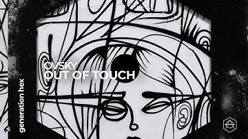 OVSKY - Out Of Touch (Official Audio)