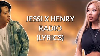 Jessi x Henry - Radio ( Easy Lyrics)