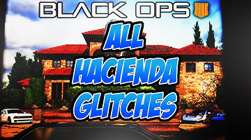 Bo4 Glitches:Bo4 Glitches: "Hacienda" ALL Best Working Glitches & Spots - Best Glitch !