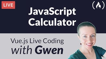 Live Coding Project: Create a Calculator using Vue.js - with Gwen Faraday
