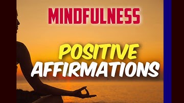 MINDFULNESS, POSITIVE AFFIRMATIONS....by Dr.V. Sunilraj