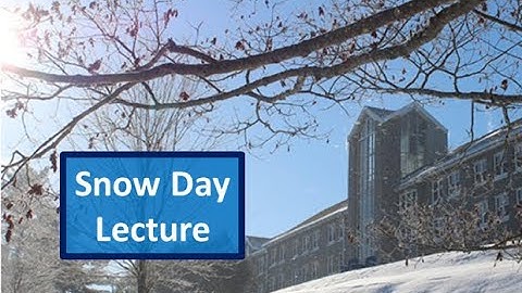 Snow Day Lecture
