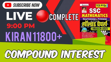 COMPOUND INTEREST BY KIRAN 11800+ FREE SOLUTION BY ANKIT SIR