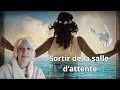 Sortir de la salle dattente de votre vie  extrait de mditation silence  swami mahashakti