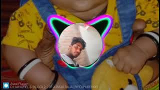 A Raja raja raja dj gol2 dj janghel dj Sudhir