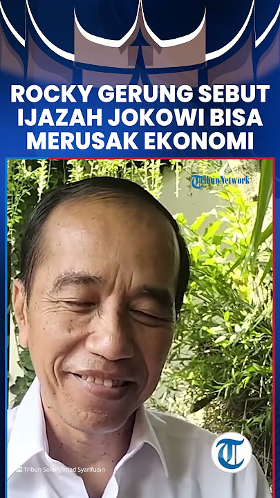 ROCKY GERUNG SEBUT KASUS IJAZAH JOKOWI Bisa Bikin Ekonomi Jadi Gelap!