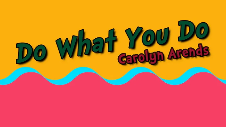 Carolyn Arends - Do What You Do - Lyric Video