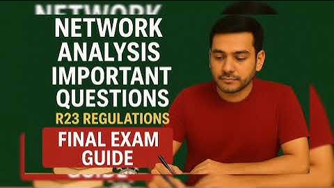 NETWORK ANALYSIS IMPORTANT QUESTIONS R23 REGULATIONS JNTUK/ JNTUGV/JNTUA| PLZ LIKE AND SUBSCRIBE ❤️