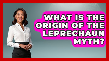 What Is The Origin Of The Leprechaun Myth? - Exploring Ancient Myths
