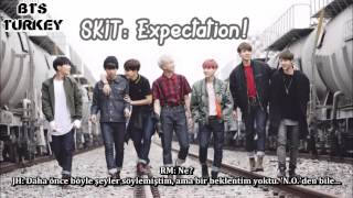 BTS - SKIT: Expectation (Türkçe Altyazılı)