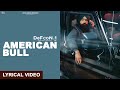 American bull  tarsem jassar  wazir patar  defcon1  punjabi songs 2022  vehli janta