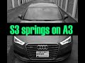 Should you run S3 springs on your A3?