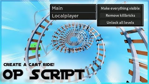 CREATE A CART RIDE! OP SCRIPT | UNLOCK ALL LEVELS, REMOVE KILLBRICKS AND MORE | AlexvHub