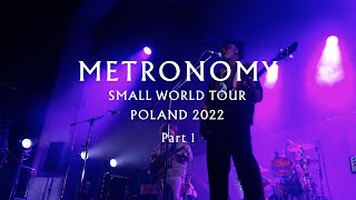 Metronomy - Small World Tour, Poland 2022 (Part 1)