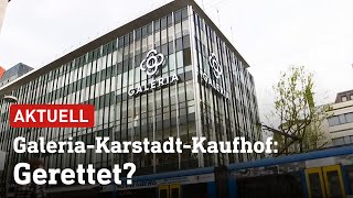 Nach Pleite: Galeria-Karstadt-Kaufhof soll übernommen, Filialen gerettet werden | hessenschau