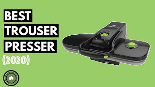 Trouser Presser: Top 5 Best Trouser Pressers 2020 (NEW)