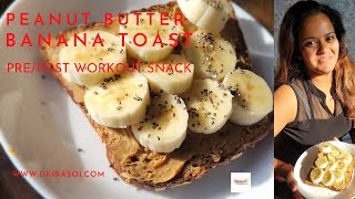 Peanut Butter & Banana on Toast Recipe||EASIEST Protein Breakfast Toast||Pre-Post Workout Meal