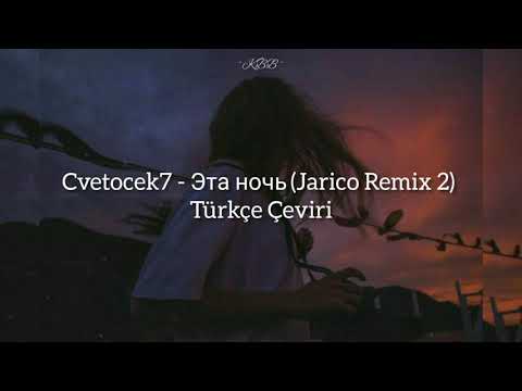 Cvetocek7 - Эта ночь (jarico remix) | Slowed Music - Türkçe Çeviri