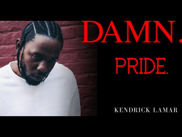 Kendrick Lamar – PRIDE. Lyrics