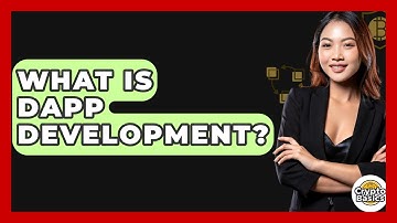 What Is DApp Development? - CryptoBasics360.com